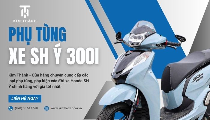 Kim Thành - địa chị cung cấp phụ tùng xe máy SH 300i Honda chính hãng