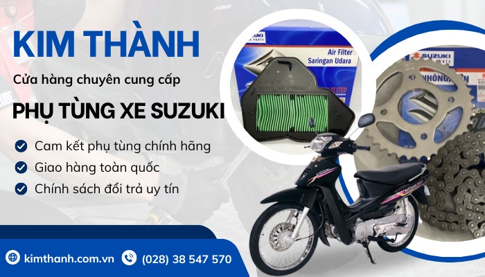 Kim Thành cung cấp phụ tùng Suzuki uy tín