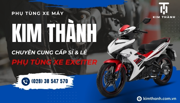 Mua phụ tùng xe Exciter chính hãng tại Kim Thành