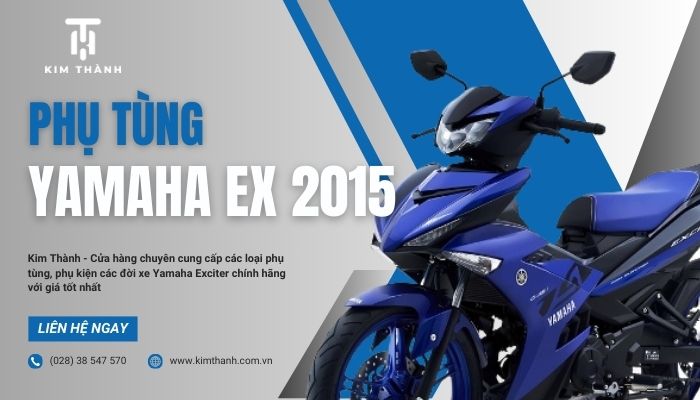 Kim Thành - Cửa hàng cung cấp Exciter 2015 chính hãng Yamaha uy tín