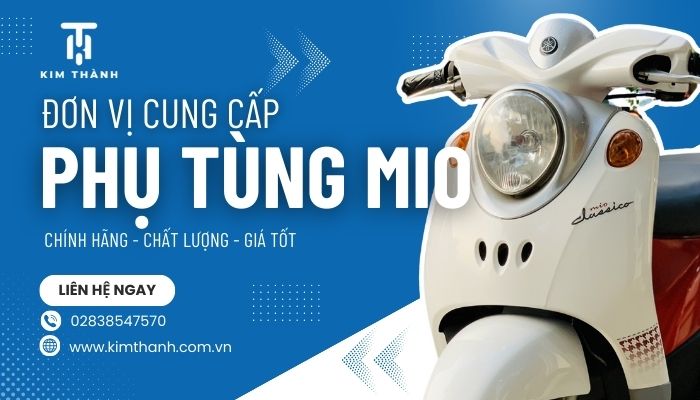 Mua phụ tùng xe máy Mio chính hãng tại Kim Thành