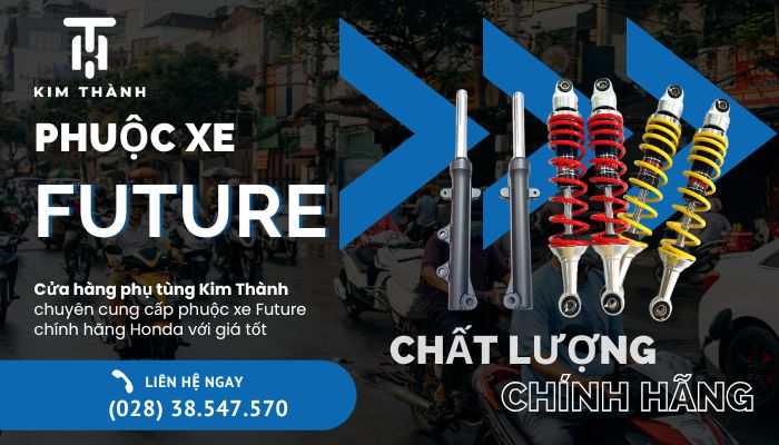 Mua phuộc Future chính hãng, giá tốt tại Kim Thành