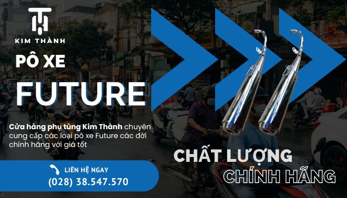 Pô Future zin chính hãng, giá tốt tại Kim Thành