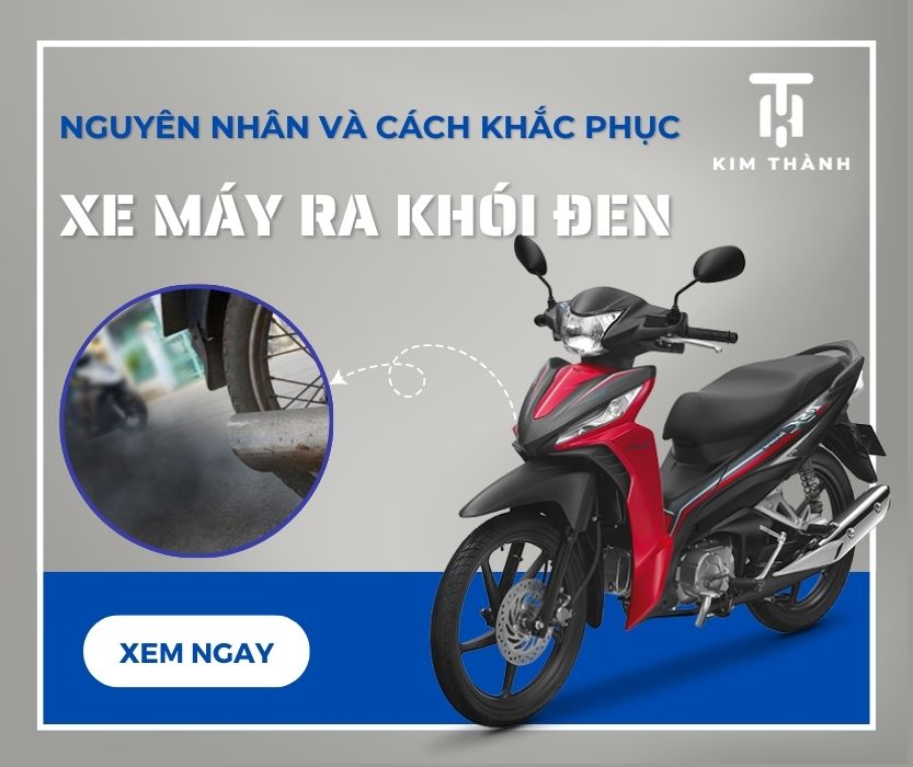 Nguyên nhân xe máy ra khói đen và cách khắc phục hiệu quả