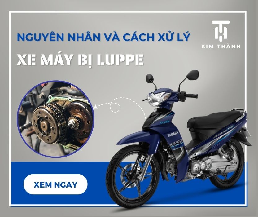 Nguyên nhân và cách xử lý xe bị luppe