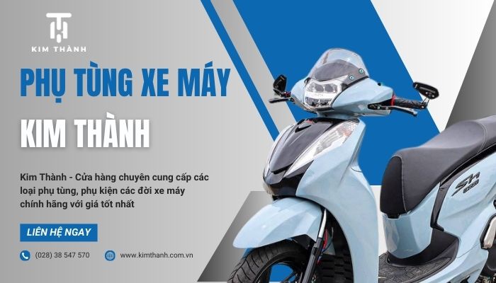 Phụ tùng xe máy Kim Thành chính hãng giá sỉ TPHCM