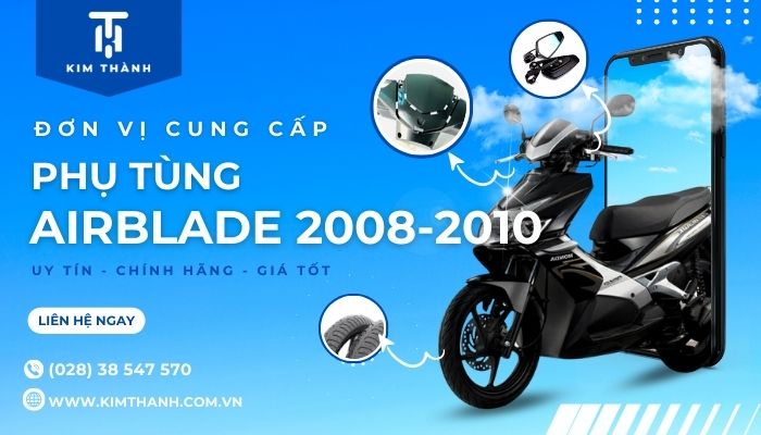 Mua phụ tùng xe Air Blade 2008 -2010 chính hãng tại Kim Thành