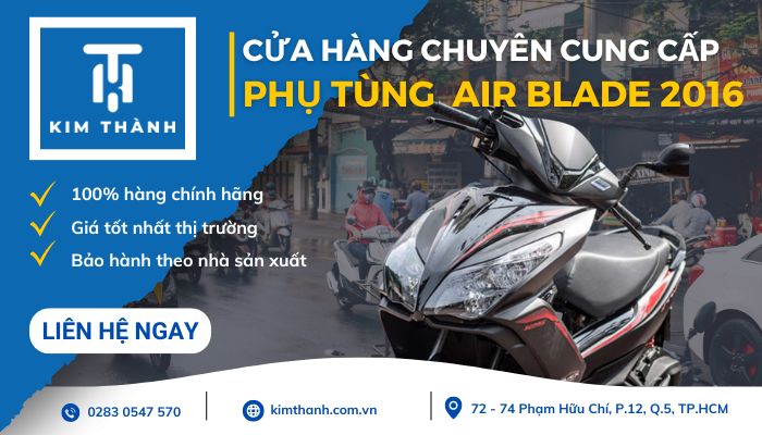 Kim Thành - nhà cung cấp phụ tùng Air Blade 2016 chính hãng