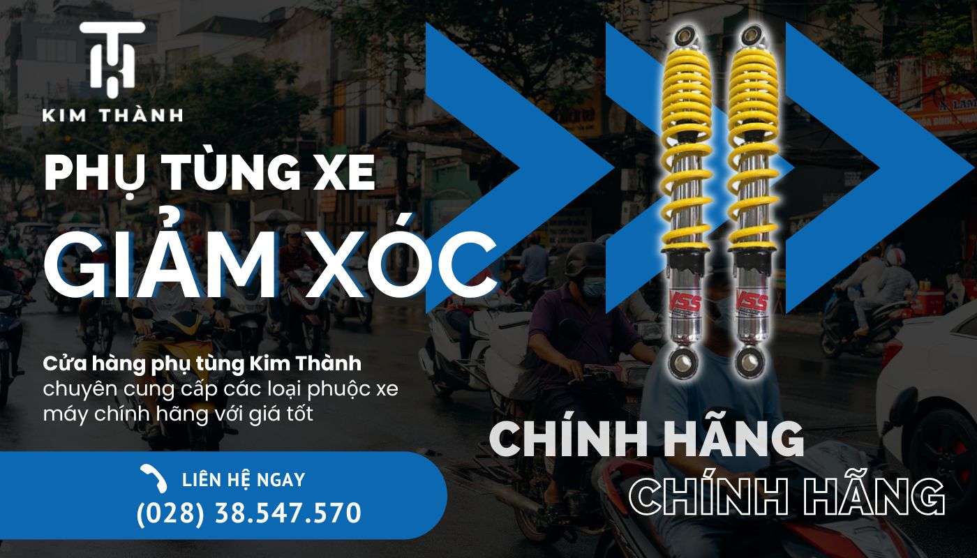 Kim Thành cung cấp giảm xóc xe máy chính hãng, giá tốt