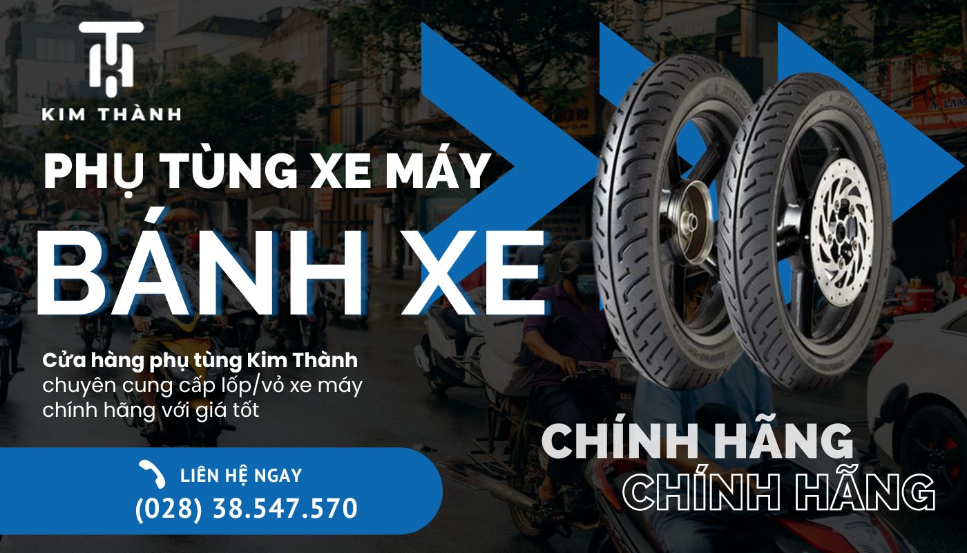 Địa chỉ mua vỏ bánh xe máy uy tín, giá rẻ tại Kim Thành